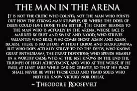 The Man in the Arena The Man in the Arena